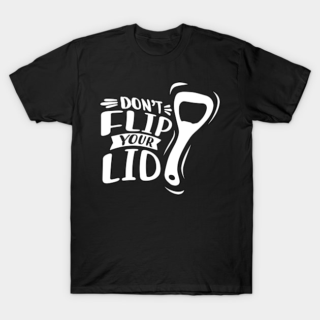 Don't Flip Out T-Shirt by goldstarling